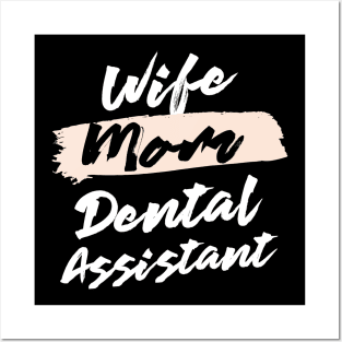 Cute Wife Mom Dental Assistant Gift Idea Posters and Art